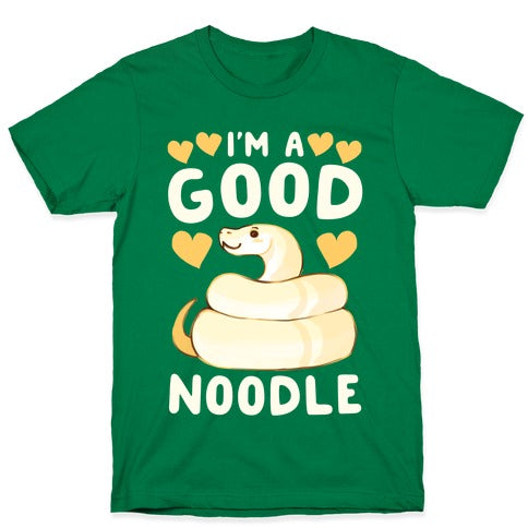 I'm a Good Noodle T-Shirt